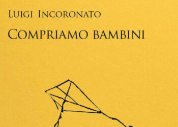 Nuova presentazione al Salotto Letterario «Le Zifere»: «Compriamo bambini» di Incoronato