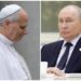 Telefonata tra il Papa e Putin, Leone XIV: “Serve una tregua per la città di Oleshky”. Lo zar dà la colpa a Kiev